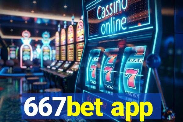 667bet app